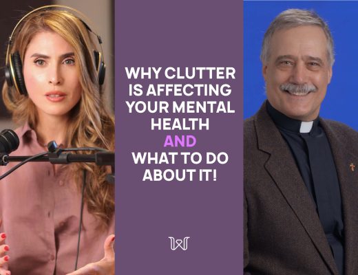 WHY CLUTTER IS AFFECTING YOUR MENTAL HEALTH AND WHAT TO DO ABOUT IT!